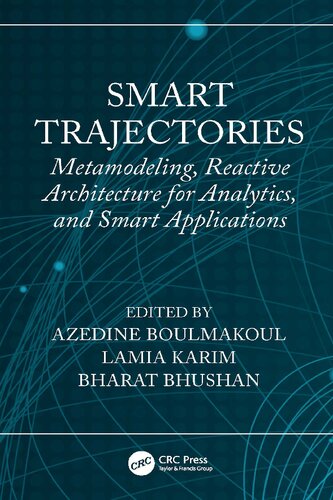 Smart Trajectories: Metamodeling, Reactive Architecture for Analytics, and Smart Applications (PDF/EPUB Version)