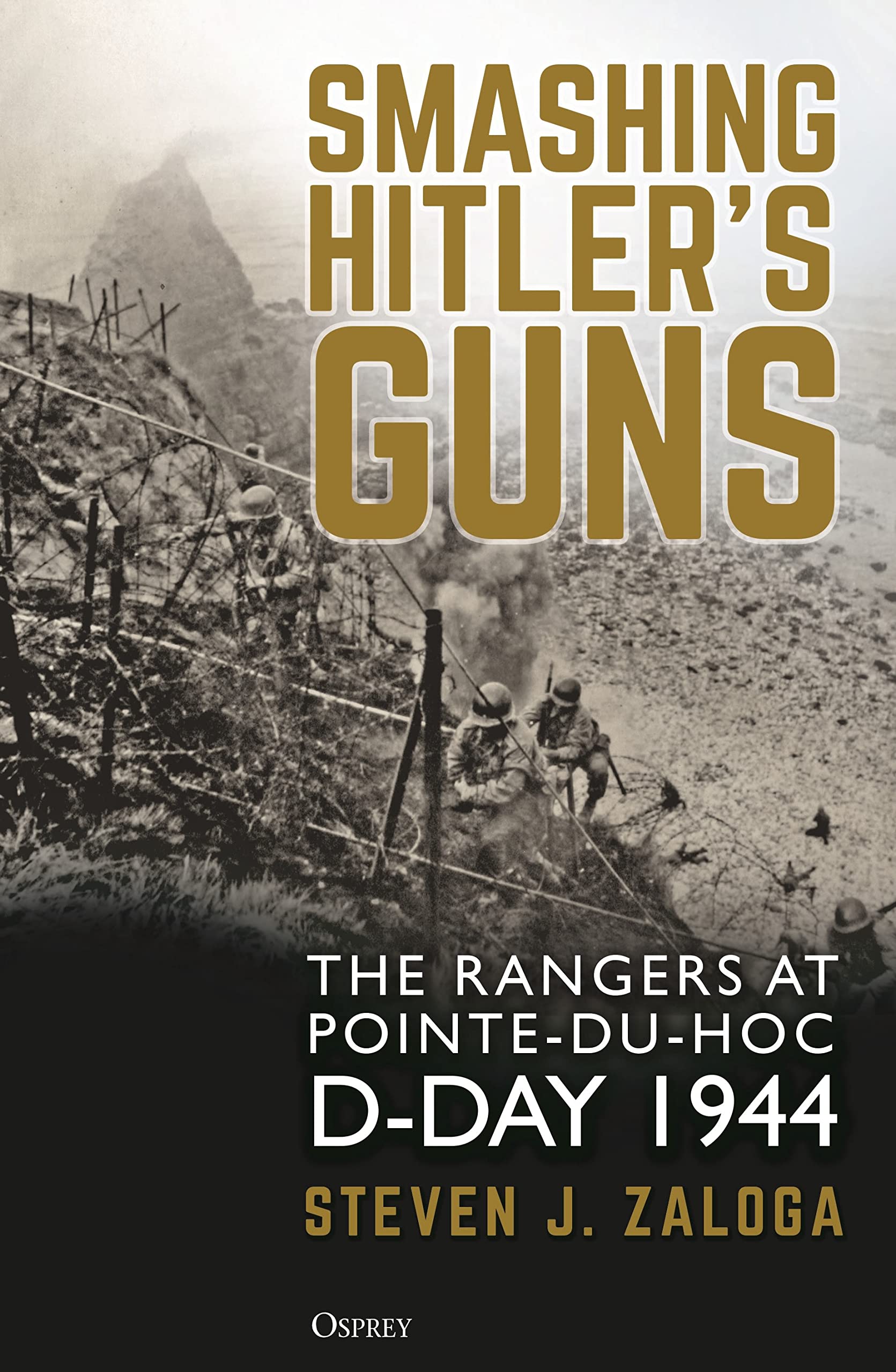 Smashing Hitler's Guns: The Rangers at Pointe-du-Hoc, D-Day 1944 (PDF/EPUB Version)