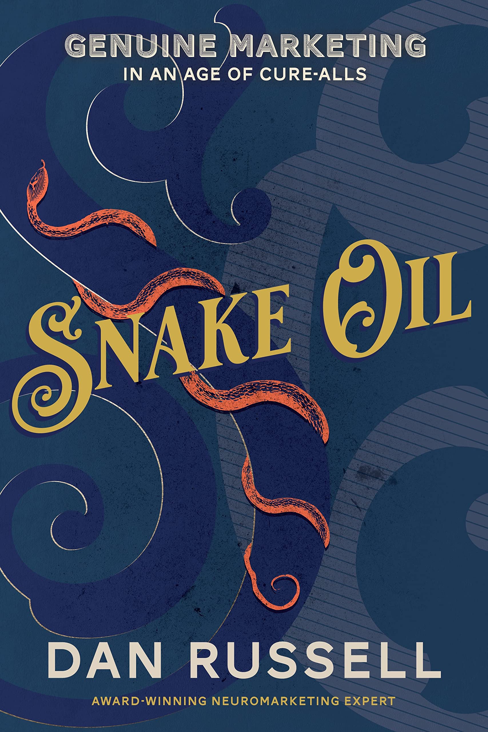 Snake Oil: Genuine Marketing in an Age of Cure-Alls (PDF/EPUB Version)