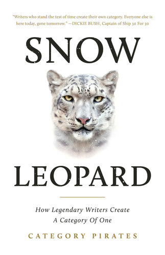 Snow Leopard: How Legendary Writers Create a Category of One (PDF/EPUB Version)