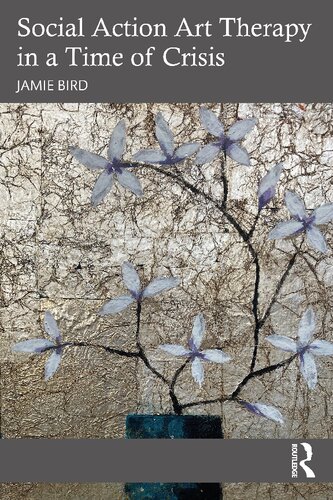 Social Action Art Therapy in a Time of Crisis (PDF/EPUB Version)