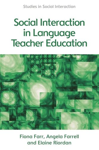 Social Interaction in Language Teacher Education: A Corpus and Discourse Perspective (PDF/EPUB Version)