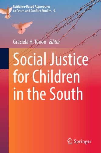 Social Justice for Children in the South (Evidence-Based Approaches to Peace and Conflict Studies, 9) (PDF/EPUB Version)