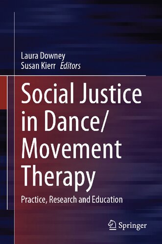 Social Justice in Dance/Movement Therapy: Practice, Research and Education (PDF/EPUB Version)
