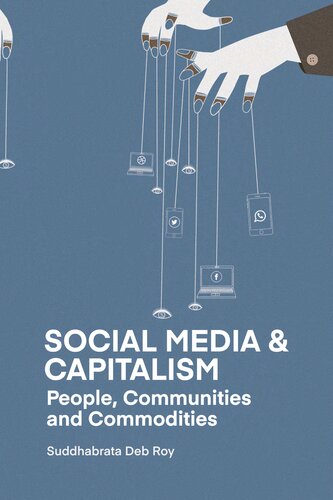 Social Media and Capitalism: People, Communities and Commodities (PDF/EPUB Version)