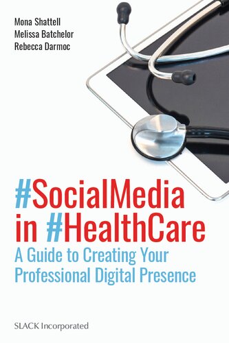 Social Media in Health Care: A Guide to Creating Your Professional Digital Presence (PDF/EPUB Version)