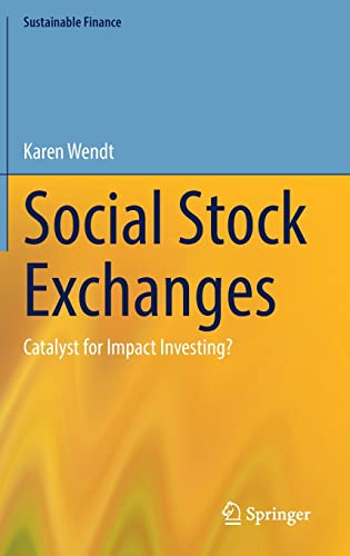 Social Stock Exchanges: Catalyst for Impact Investing? (Sustainable Finance) (PDF/EPUB Version)
