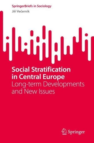 Social Stratification in Central Europe: Long-term Developments and New Issues (PDF/EPUB Version)