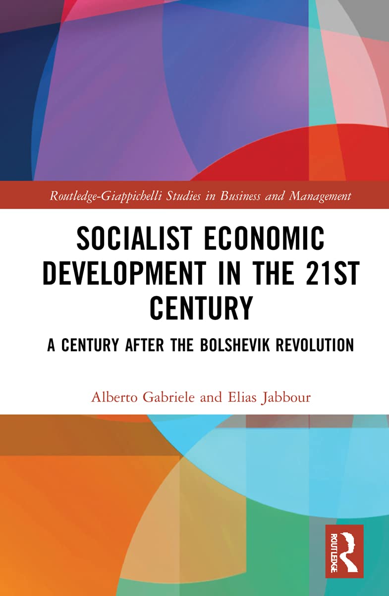 Socialist Economic Development in the 21st Century: A Century after the Bolshevik Revolution (PDF/EPUB Version)
