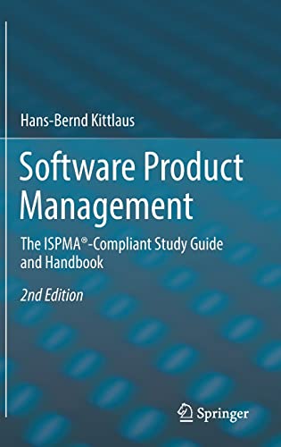 Software Product Management: The ISPMA®-Compliant Study Guide and Handbook (PDF/EPUB Version)