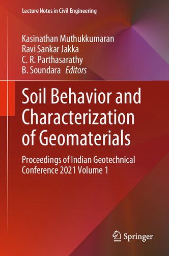Soil Behavior and Characterization of Geomaterials: Proceedings of Indian Geotechnical Conference 2021 Volume 1 (Lecture Notes in Civil Engineering, 296) (PDF/EPUB Version)