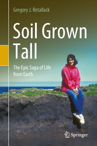 Soil Grown Tall: The Epic Saga of Life from Earth (PDF/EPUB Version)