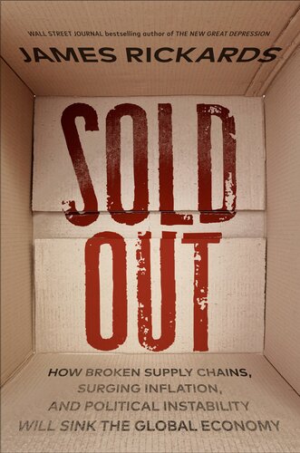 Sold Out: How Broken Supply Chains, Surging Inflation, and Political Instability Will Sink the Global Economy (PDF/EPUB Version)