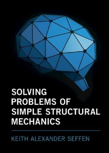 Solving Problems of Simple Structural Mechanics (PDF/EPUB Version)