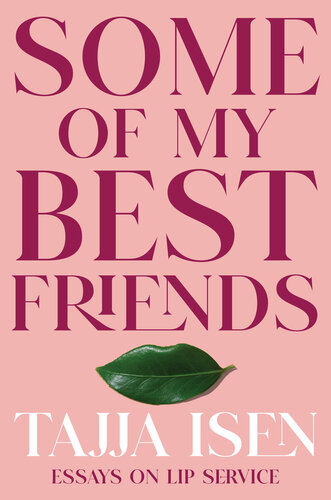 Some of My Best Friends : Essays on Lip Service (PDF/EPUB Version)