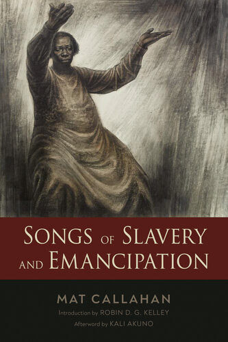 Songs of Slavery and Emancipation (PDF/EPUB Version)