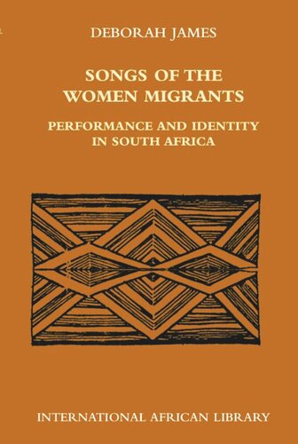 Songs of the Women Migrants: Performance and Identity in South Africa (PDF/EPUB Version)