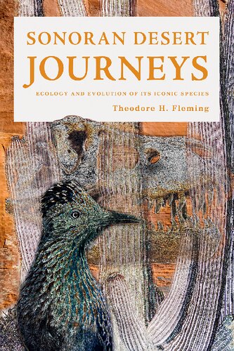 Sonoran Desert Journeys: Ecology and Evolution of Its Iconic Species (PDF/EPUB Version)