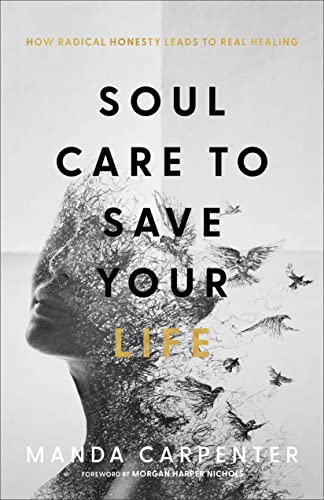 Soul Care to Save Your Life: How Radical Honesty Leads to Real Healing (PDF/EPUB Version)