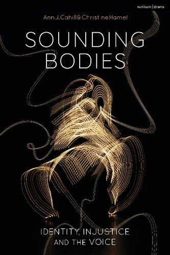 Sounding Bodies: Identity, Injustice, and the Voice (PDF/EPUB Version)