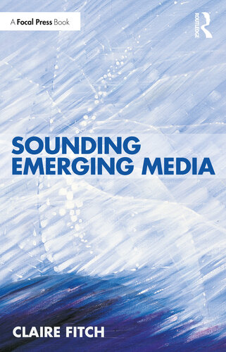Sounding Emerging Media (PDF/EPUB Version)