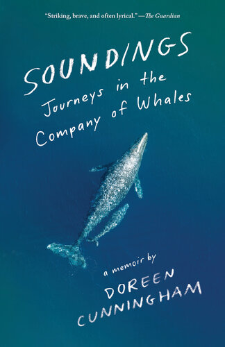 Soundings: Journeys in the Company of Whales: A Memoir (PDF/EPUB Version)