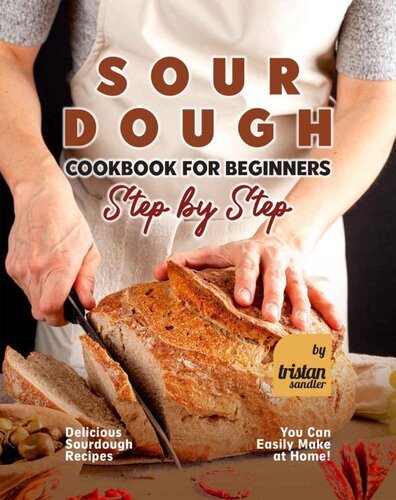Sourdough Cookbook for Beginners - Step by Step (PDF/EPUB Version)