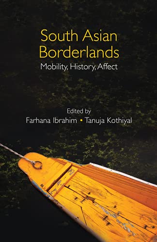 South Asian Borderlands: Mobility, History, Affect (PDF/EPUB Version)