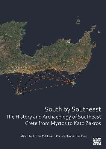 South by Southeast: The History and Archaeology of Southeast Crete from Myrtos to Kato Zakros (PDF/EPUB Version)