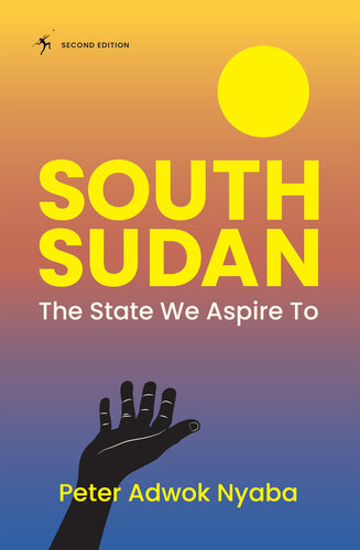 South Sudan: The State We Aspire to (PDF/EPUB Version)