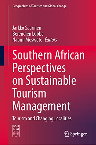 Southern African Perspectives on Sustainable Tourism Management: Tourism and Changing Localities (PDF/EPUB Version)