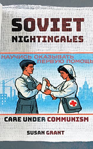 Soviet Nightingales: Care under Communism (PDF/EPUB Version)