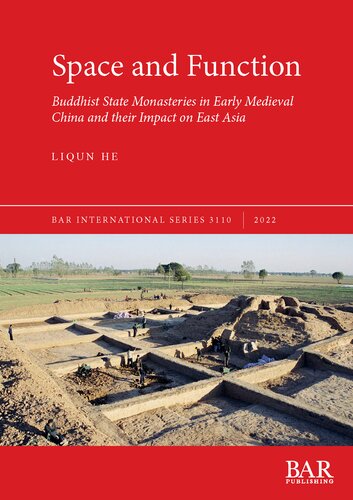 Space and Function: Buddhist State Monasteries in Early Medieval China and their Impact on East Asia (PDF/EPUB Version)