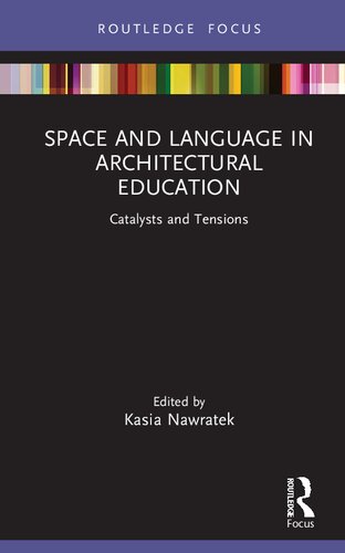 Space and Language in Architectural Education: Catalysts and Tensions (PDF/EPUB Version)