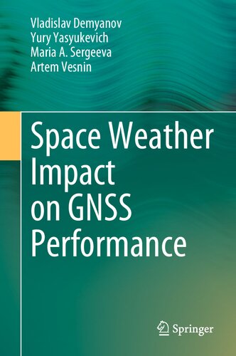 Space Weather Impact on GNSS Performance (PDF/EPUB Version)