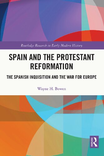 Spain and the Protestant Reformation: The Spanish Inquisition and the War for Europe (PDF/EPUB Version)