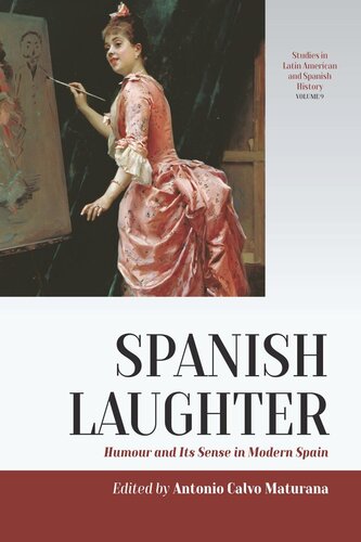 Spanish Laughter: Humor and Its Sense in Modern Spain (PDF/EPUB Version)