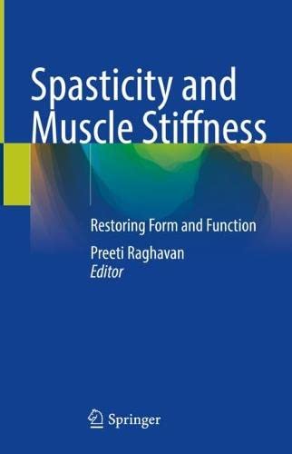 Spasticity and Muscle Stiffness: Restoring Form and Function (PDF/EPUB Version)