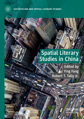 Spatial Literary Studies in China (Geocriticism and Spatial Literary Studies) (PDF/EPUB Version)