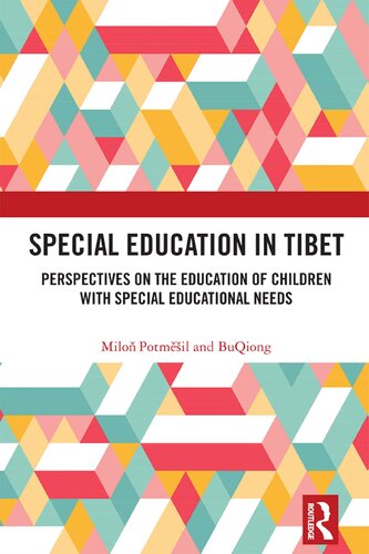 Special Education in Tibet: Perspectives on the Education of Children with Special Educational Needs (PDF/EPUB Version)