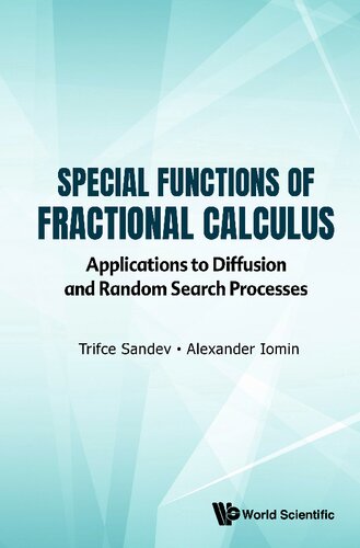 Special Functions of Fractional Calculus: Applications to Diffusion and Random Search Processes (PDF/EPUB Version)