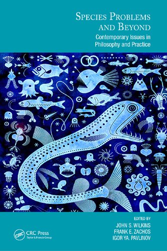 Species Problems and Beyond: Contemporary Issues in Philosophy and Practice (PDF/EPUB Version)