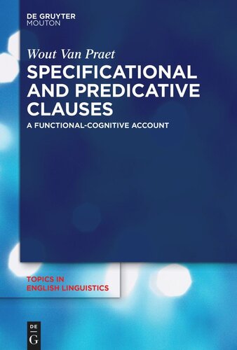 Specificational and Predicative Clauses: A Functional-Cognitive Account (PDF/EPUB Version)