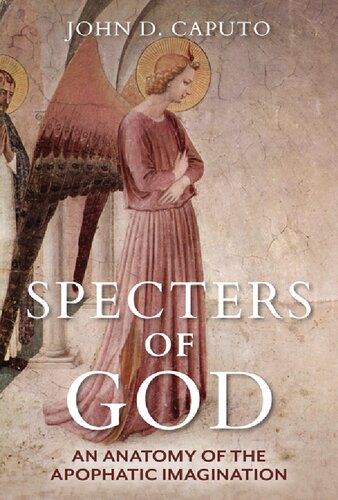 Specters of God: An Anatomy of the Apophatic Imagination (PDF/EPUB Version)