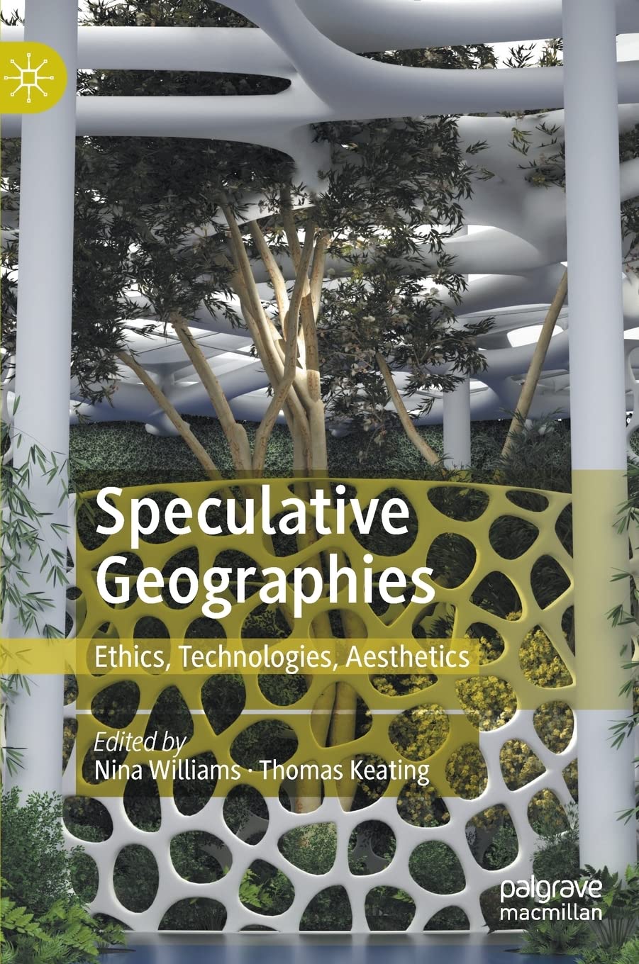 Speculative Geographies: Ethics, Technologies, Aesthetics (PDF/EPUB Version)