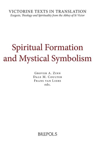 Spiritual Formation and Mystical Symbolism: A Selection of Works of Hugh and Richard of St Victor, and of Thomas Gallus (PDF/EPUB Version)