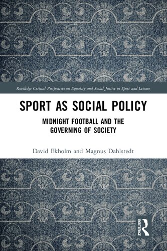 Sport as Social Policy: Midnight Football and the Governing of Society (PDF/EPUB Version)
