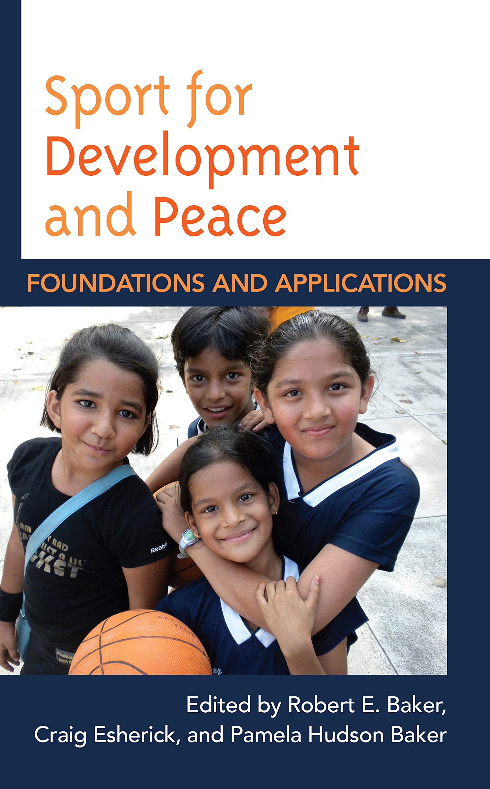 Sport for Development and Peace: Foundations and Applications (PDF/EPUB Version)