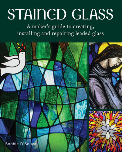 Stained Glass: A Maker's Guide to Creating, Installing and Repairing Leaded Glass (PDF/EPUB Version)