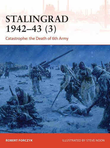 Stalingrad 1942–43 (3): Catastrophe: the Death of 6th Army (PDF/EPUB Version)